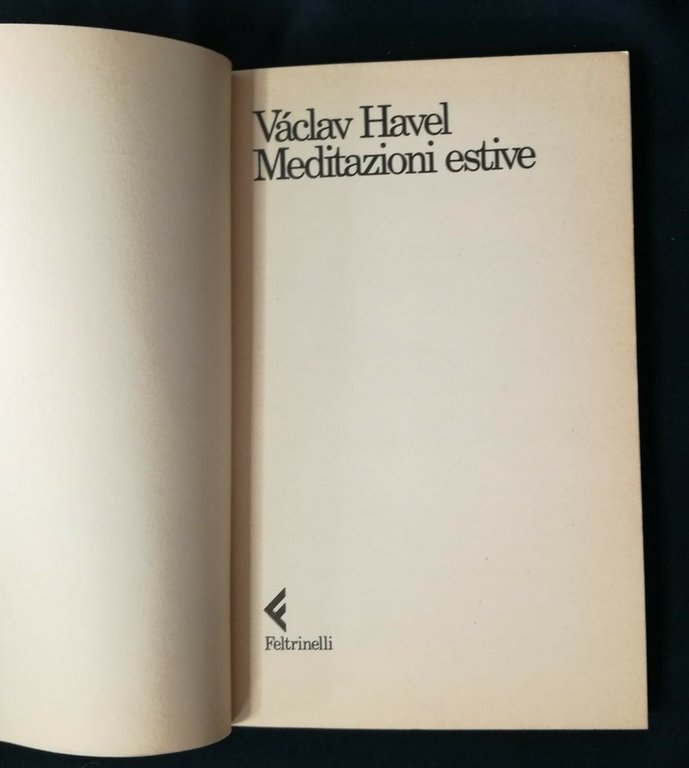 Vaclav Havel MEDITAZIONI ESTIVE Feltrinelli 1992