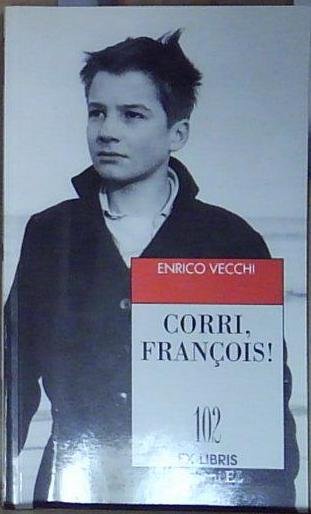 Vecchi CORRI, FRANÇOIS! EL 2004 | Immagine principale