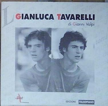 Volpi GIANNI VOLPI: GIANLUCA TAVARELLI Edizioni Falsopiano 2003 | Immagine Gallery 2