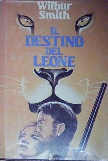 Wilbur smith WILBUR SMITH: IL DESTINO DEL LEONE ED. CDE … | Immagine principale