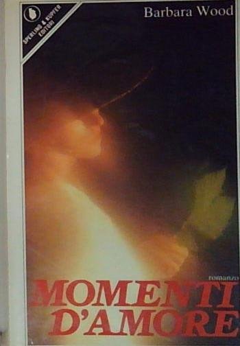 Wood Barbara. - MOMENTI D'AMORE. | Immagine principale