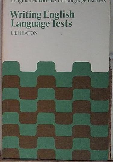 Writing English Language Tests: A Practical Guide for Teachers of … | Immagine principale