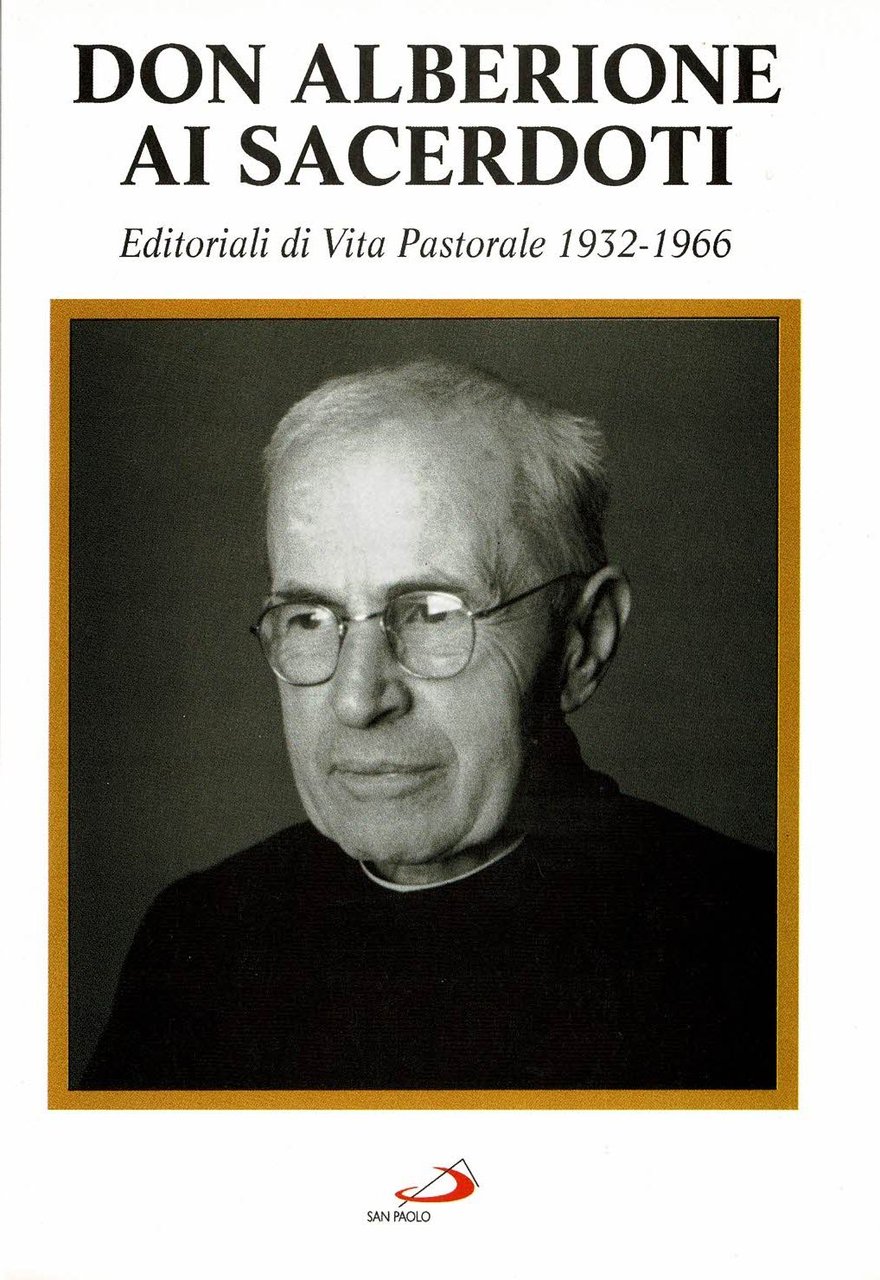 Don Alberione ai sacerdoti Editoriali pubblicati su Vita pastorale 1932-1966 | Immagine principale