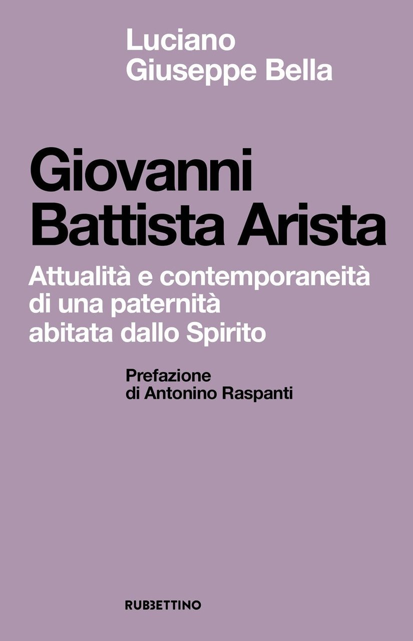 Giovanni Battista Arista. Attualità e contemporaneità di una paternità abitata …