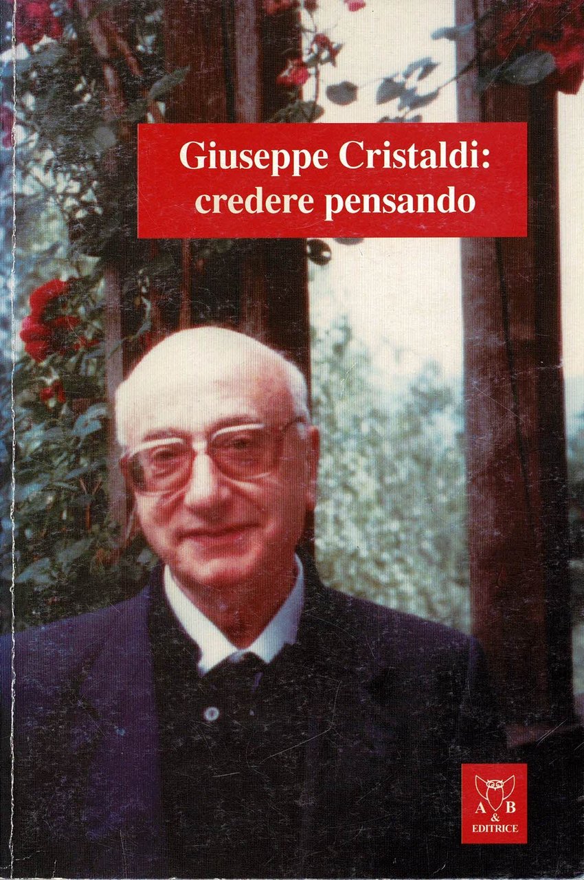 Giuseppe Cristaldi: Credere pensando