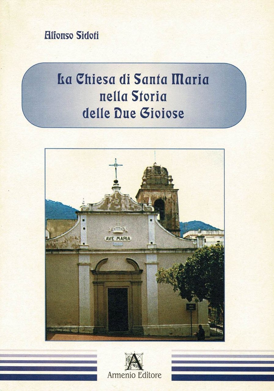 La Chiesa di Santa Maria nella Storia delle Due Gioiose