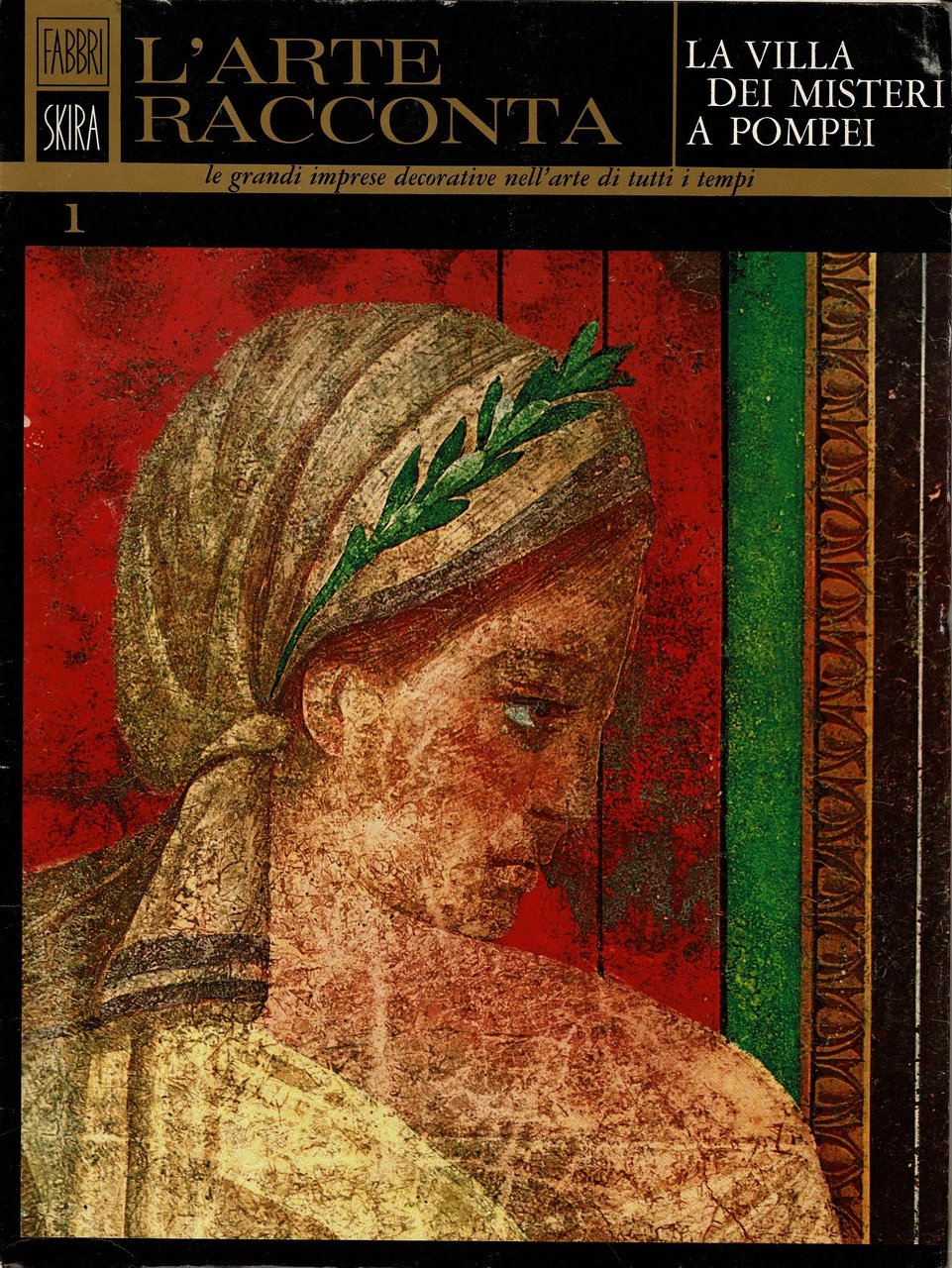 La Villa dei Misteri a Pompei Testo di Antonio Frova