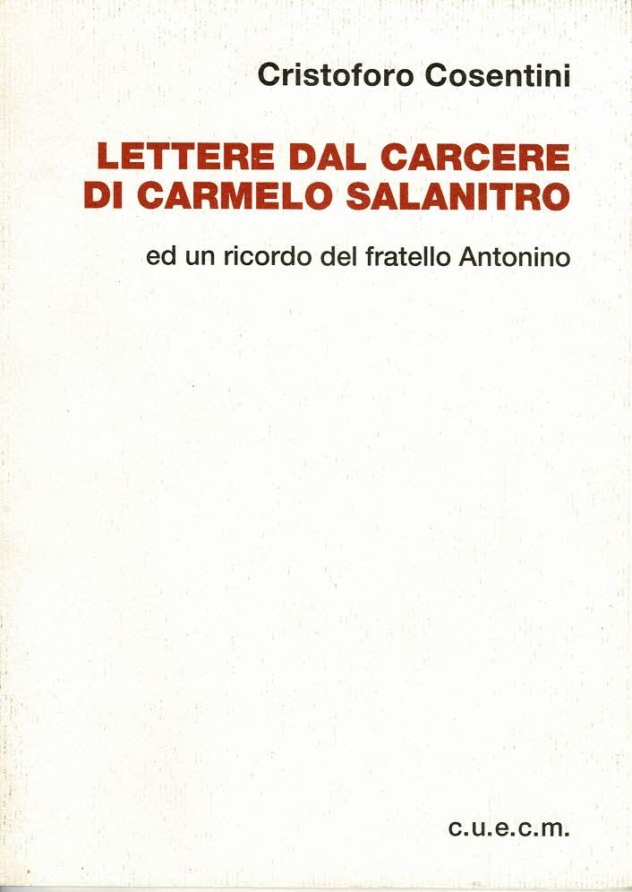 Lettere dal carcere di Civitavecchia del prof. Carmelo Salanitro ed …