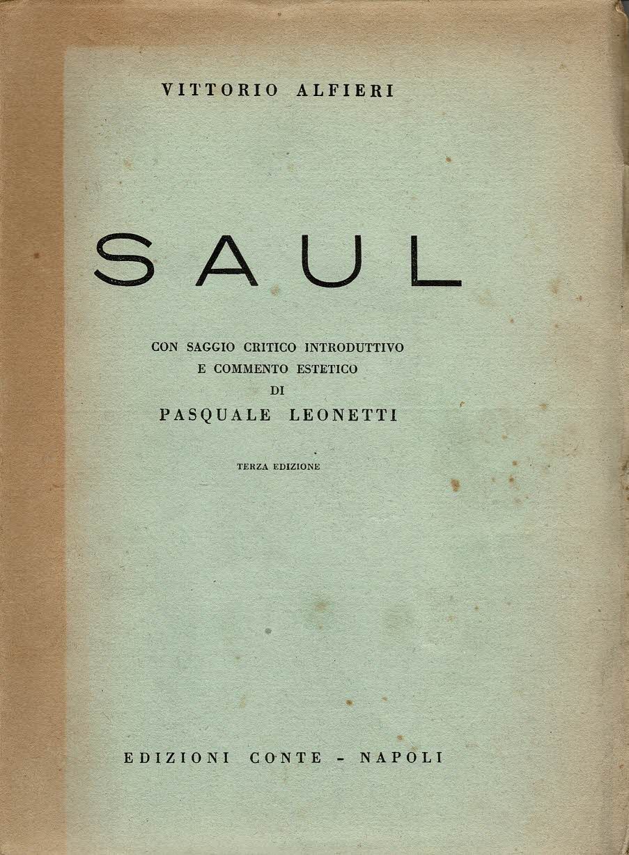 Saul Con saggio critico introduttivo e commento estetico di Pasquale …