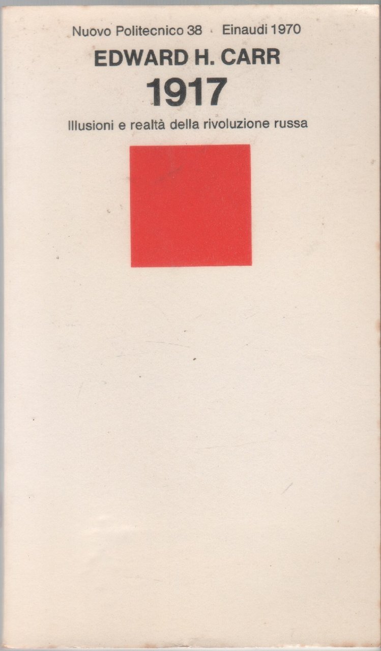 1917. Illusioni e raltà della rivoluzione russa - Edward H. … | Immagine principale