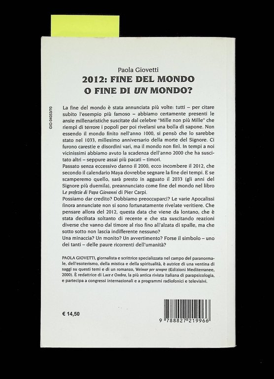 2012 Fine Del Mondo o Fine Di Un Mondo? Libro …
