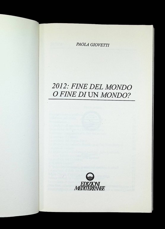 2012 Fine Del Mondo o Fine Di Un Mondo? Libro …