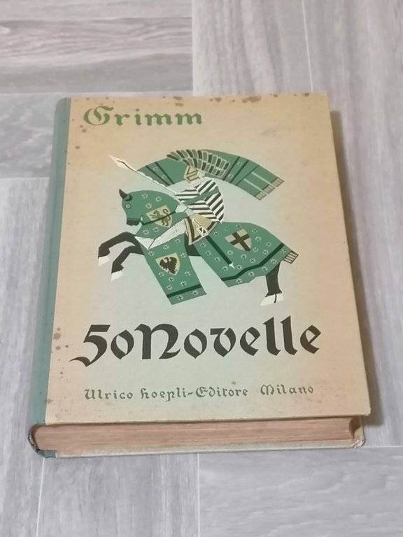 50 Novelle Grimm - Libro del 1944 Ulrico Hoepli Tavole …
