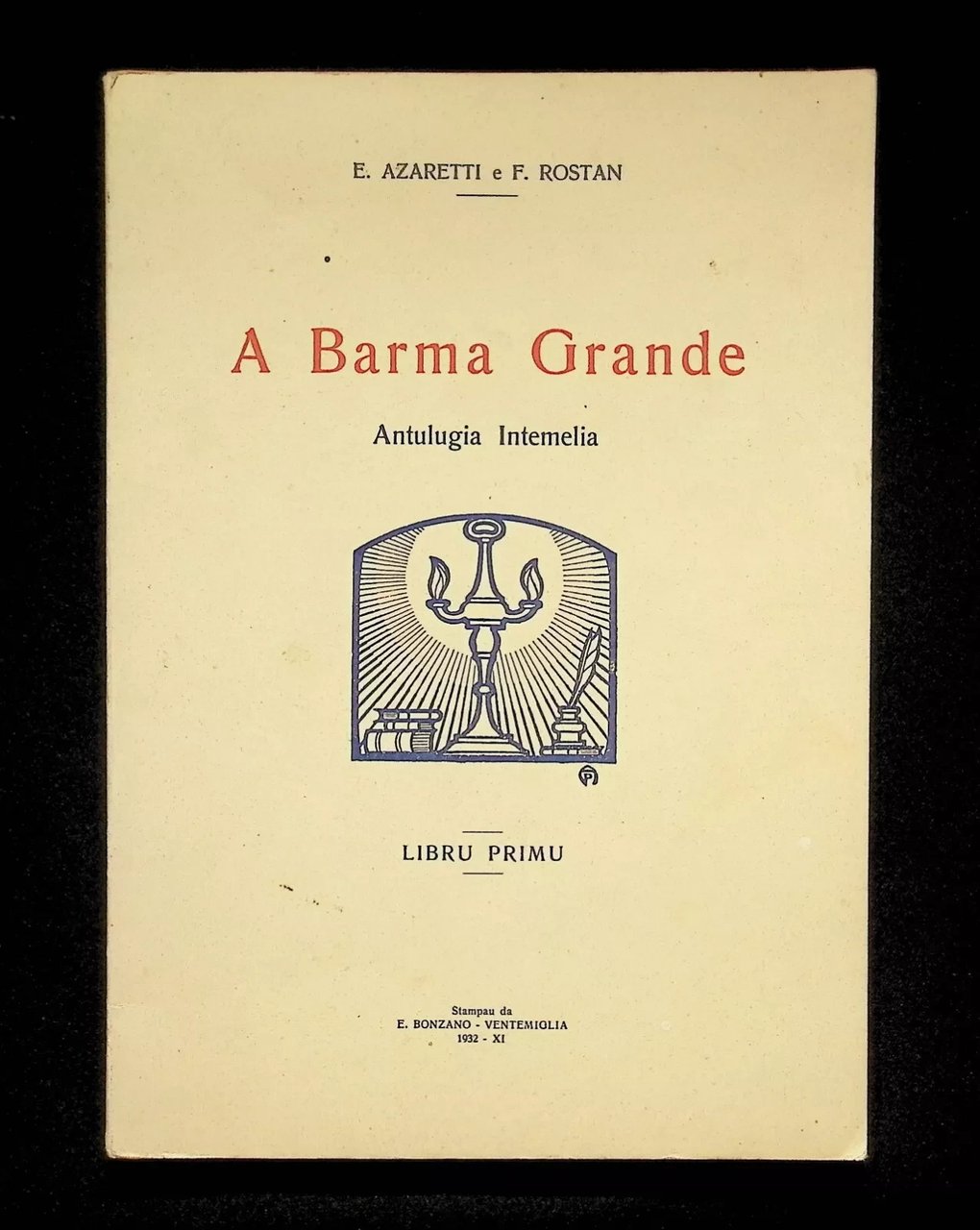 A Barma Grande Antulugia Intemelia Libru Primu Dialetti Ventimiglia Mentone …