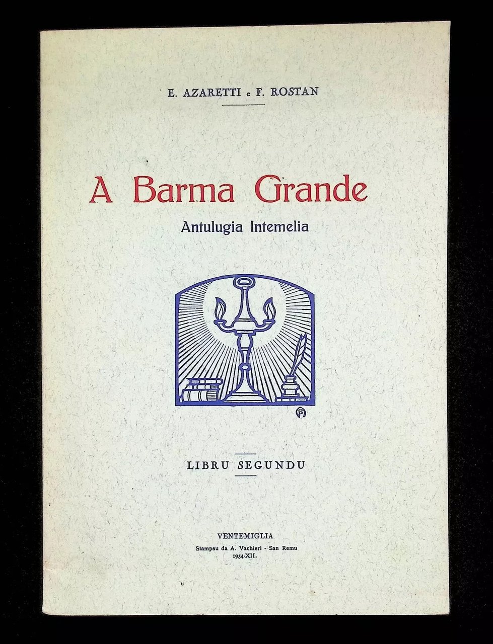 A Barma Grande Antulugia Intemelia Libru Segundu Dialetti Ventimiglia Monegasco