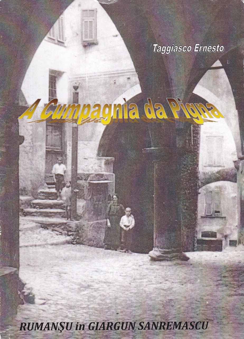 A Cumpagnìa da Pigna. Rumansu in Giargun Sanremascu