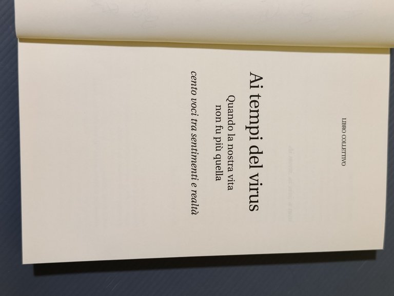 Ai tempi del virus. Quando la nostra vita non fu …