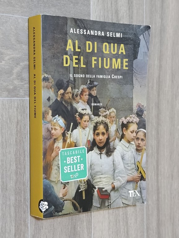 Al di qua del fiume. Il sogno della famiglia Crespi