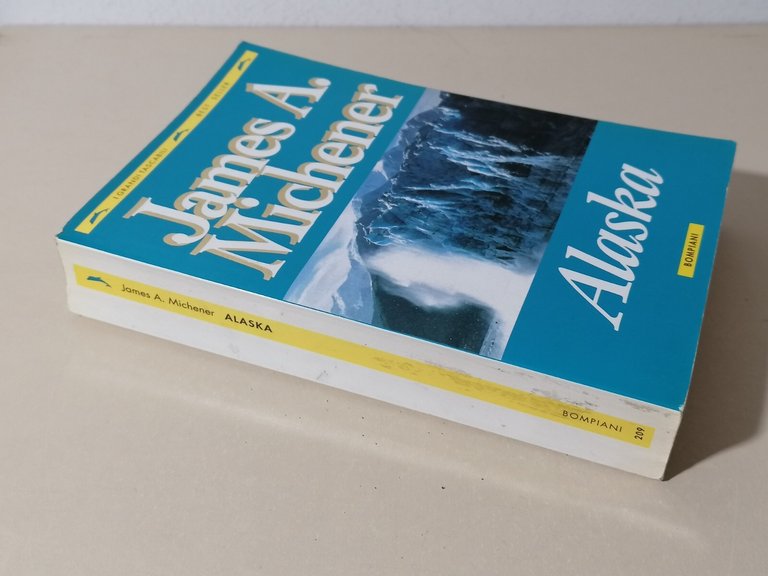 Alaska - James Michener IV Edizione Bompiani Libro 8845218643 Storia …