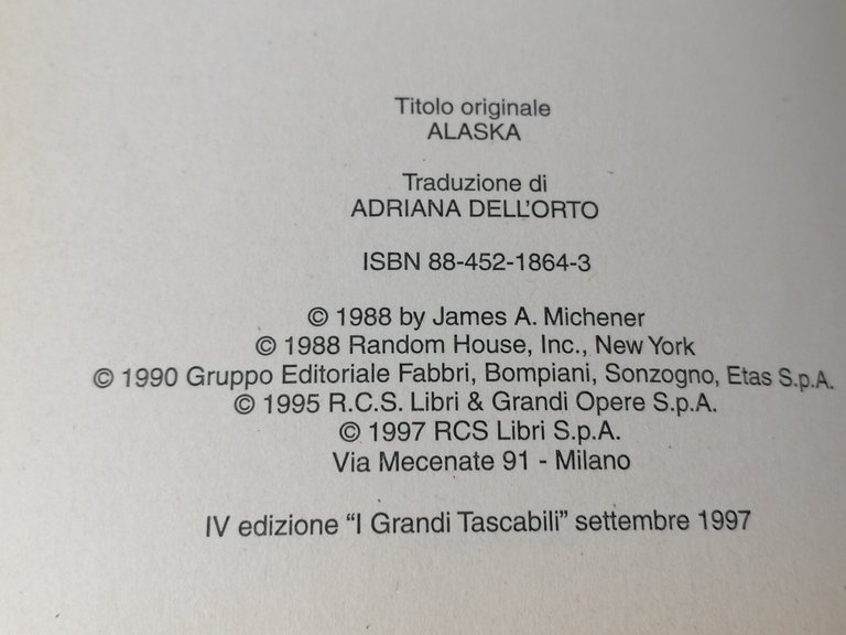 Alaska - James Michener IV Edizione Bompiani Libro 8845218643 Storia …