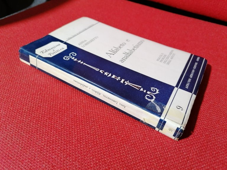 Alfabeto e analfabetismo Anna Lorenzetto Armando editore 1^ edizione 1962 …