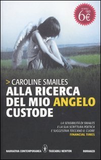 Alla ricerca del mio angelo custode - Caroline Smailes | Immagine principale