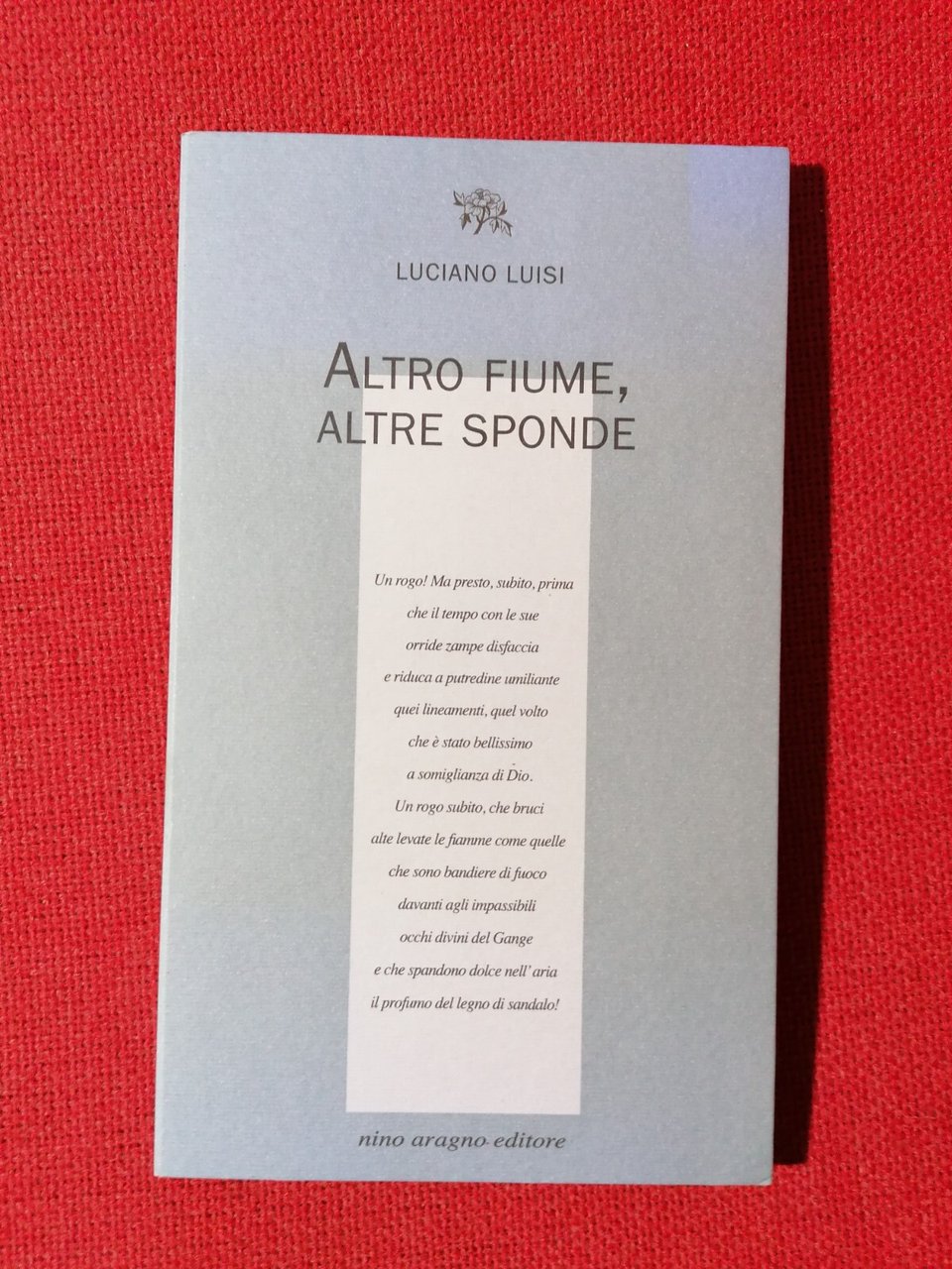 Altro fiume, altre sponde