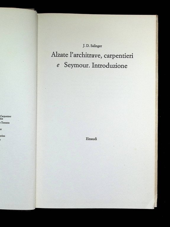 Alzate l'Architrave, carpentieri e Seymour. Introduzione