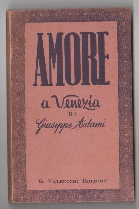 Amore a Venezia - Giuseppe Adami | Immagine principale