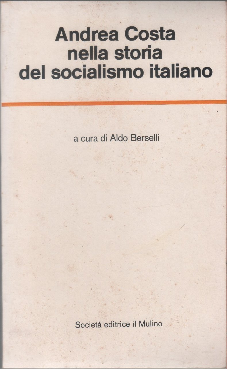 Andrea Costa nella storia del socialismo italiano | Immagine principale