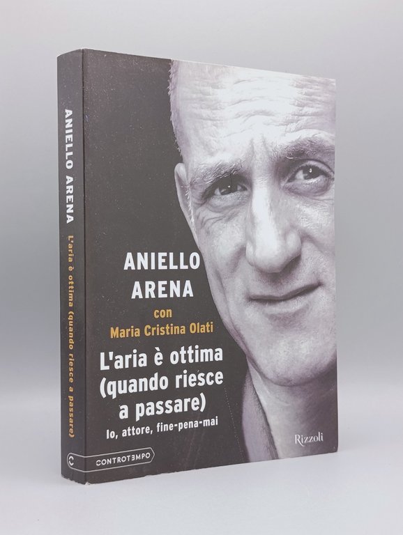 Aniello Arena - L'Aria è Ottima Quando Riesce a Passare …