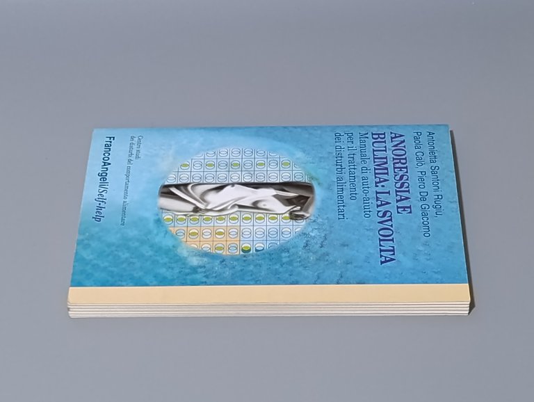 Anoressia e bulimia: la svolta. Manuale di auto-aiuto per il …