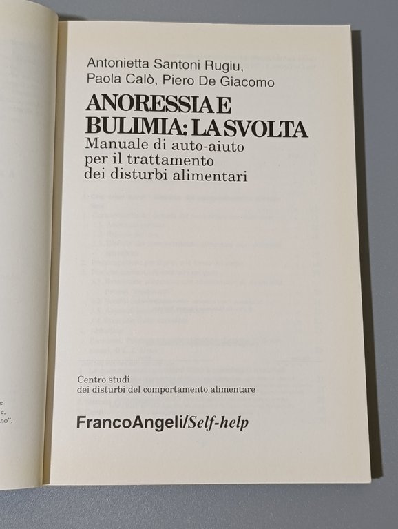 Anoressia e bulimia: la svolta. Manuale di auto-aiuto per il …
