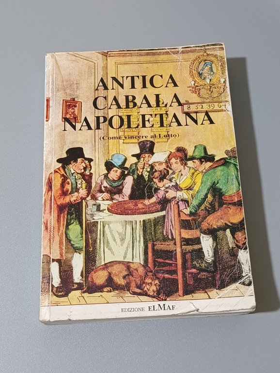 Antica cabala napoletana (come vincere al lotto)