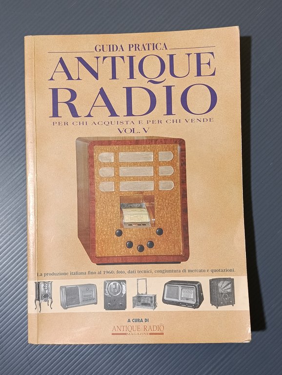 Antique radio Guida Pratica - Volumi dal 2 al 5