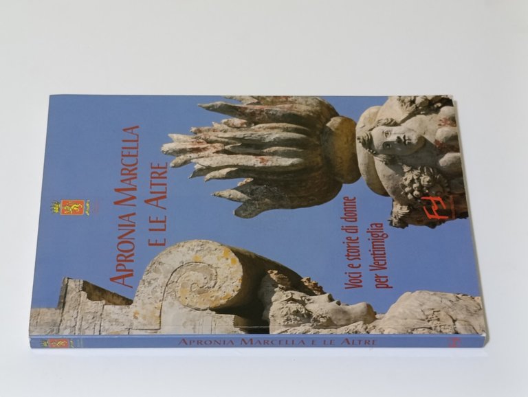 Apronia Marcella e le altre. Voci e Storie di Donne …