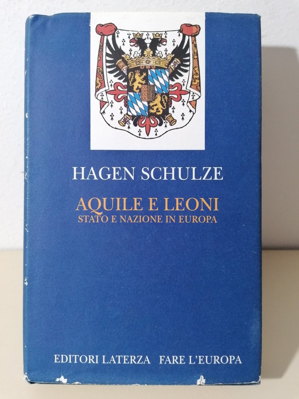 Aquile e Leoni Stato e Nazione In Europa Libro Hagen …