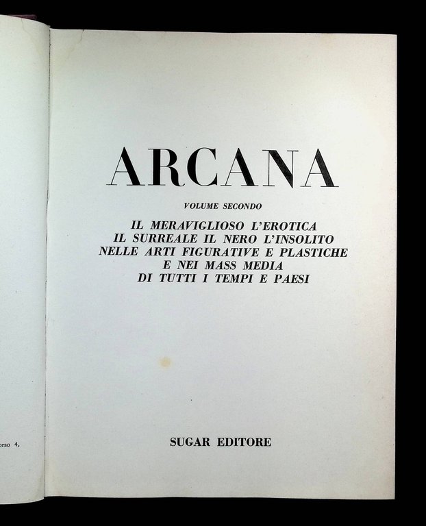 Arcana Volume Secondo. Il Meraviglioso L'Erotica Il Surreale il Nero …