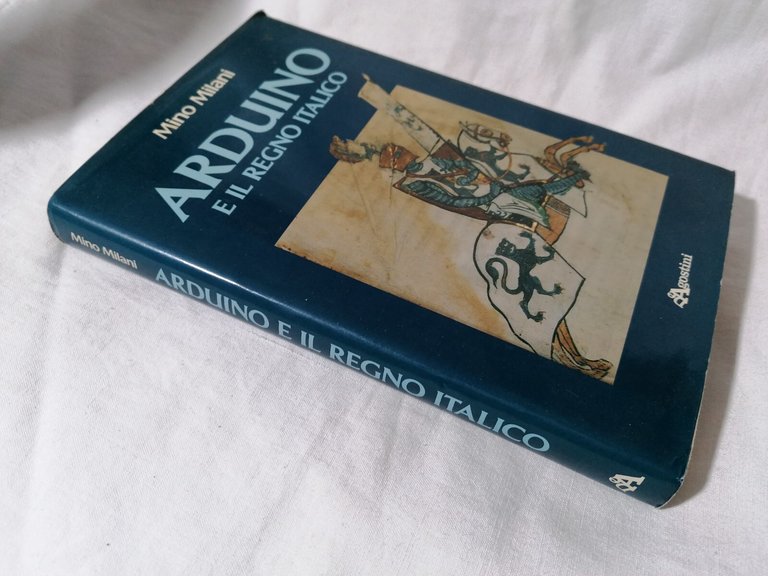 Arduino e il Regno Italico - Mino Milani De Agostini …