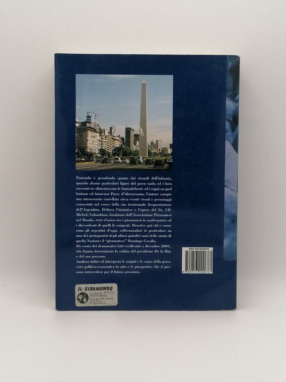 Argentina Il Sogno...e la Realtà Libro Ugo Bertello 2003 L'Artistica …
