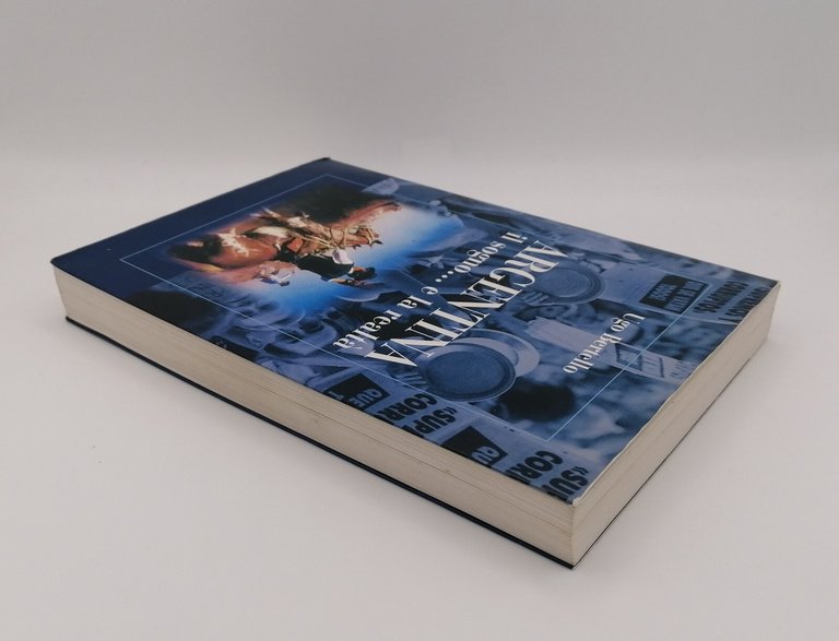 Argentina Il Sogno...e la Realtà Libro Ugo Bertello 2003 L'Artistica …