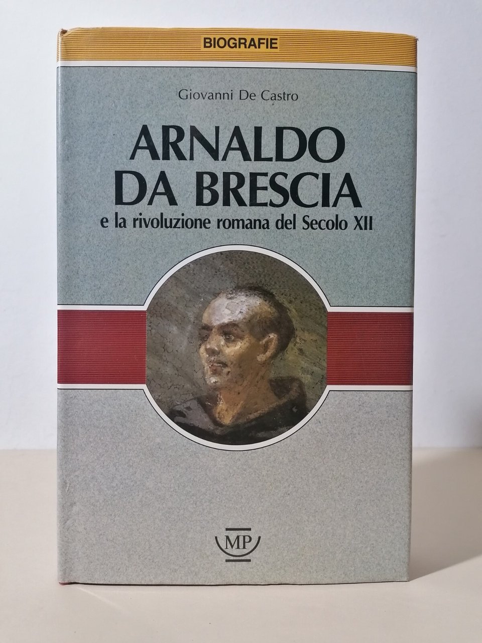 Arnaldo Da Brescia e la Rivoluzione Romana del Sec XII …
