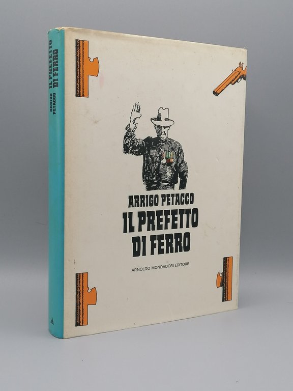 Arrigo Petacco - Il Prefetto Di Ferro Libro 3 Edizione …
