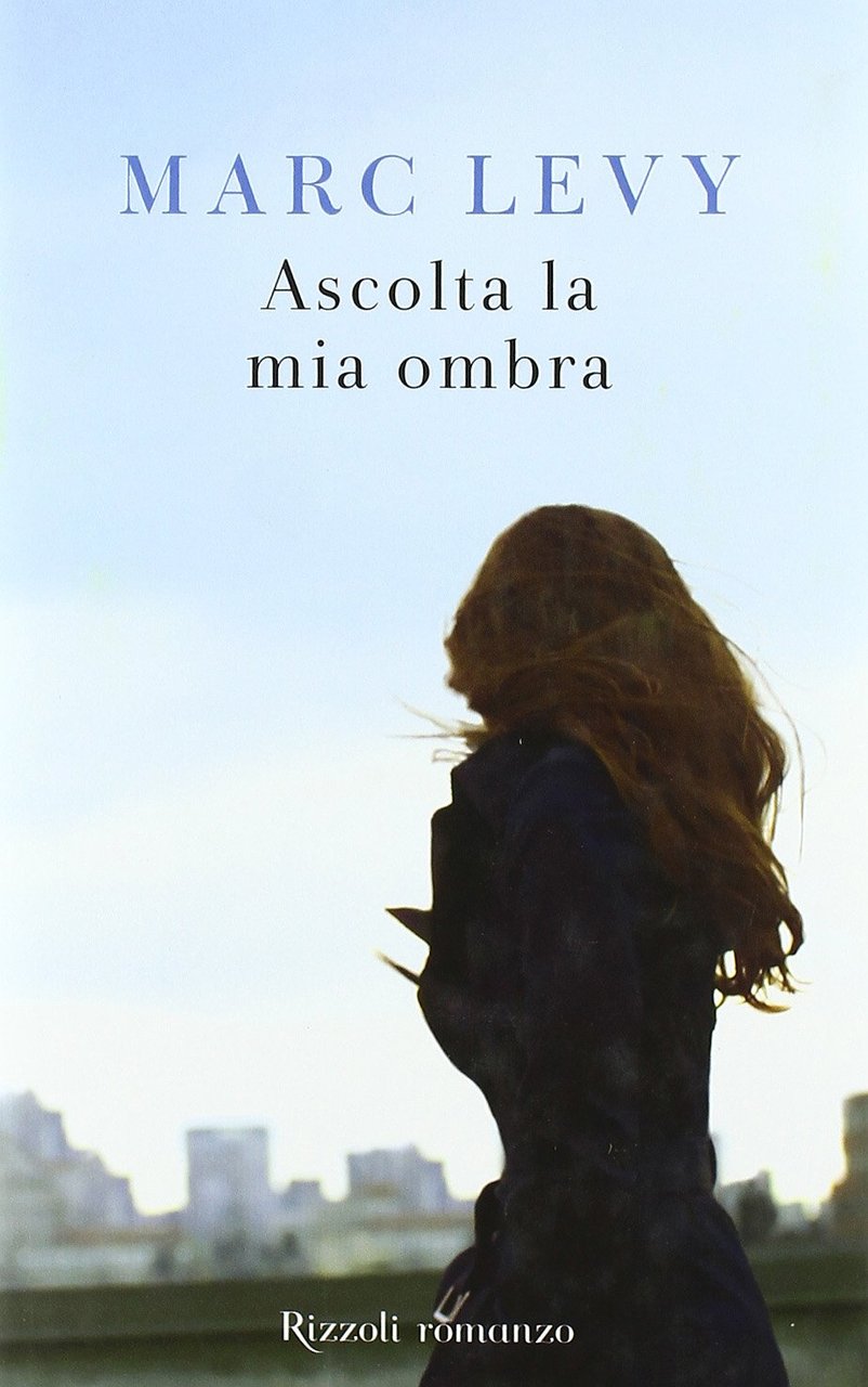 Ascolta la mia ombra - Marc Levy | Immagine principale