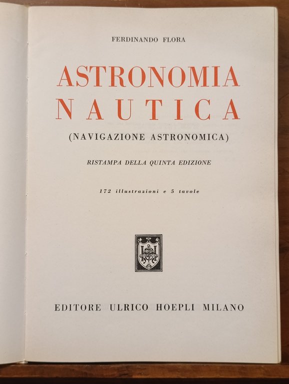 Astronomia nautica (navigazione astronomica). Quinta Edizione Ristampa | Immagine Gallery 7