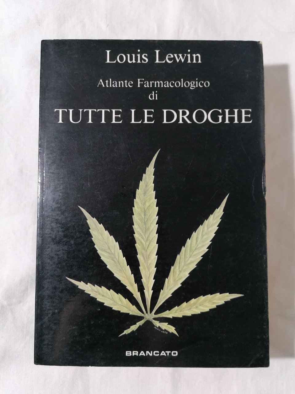 Atlante Farmacologico di tutte le Droghe - Libro Louis Lewin …