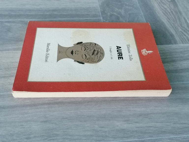 Aure I Luoghi e i Riti - Libro Elemire Zolla …