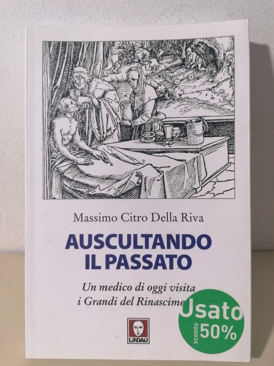 Auscultando Il Passato - Libro Citro Della RIva Lindau 1^ …