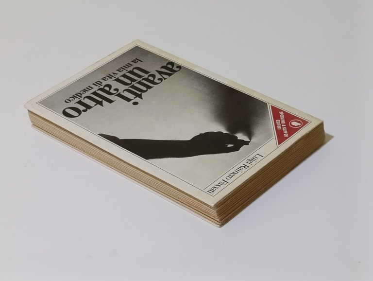 Avanti un altro. La mia vita di medico