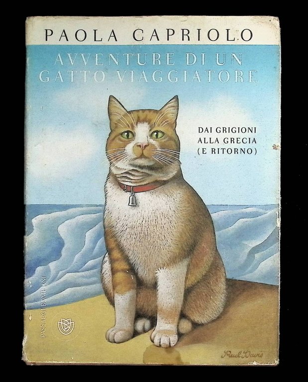 Avventure di un gatto viaggiatore. Dai Grigioni alla Grecia (e …